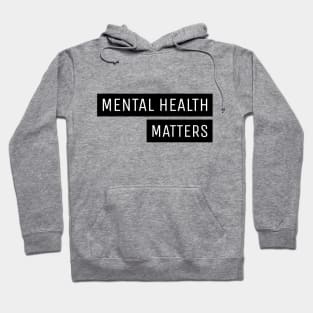 Mental Health Matters Hoodie